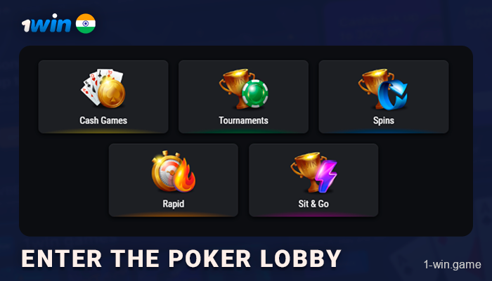 Enter 1Win Poker Lobby, select poker game type